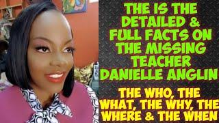 This Is The Full Facts Surrounding The Danielle Anglin Missing Teacher Story