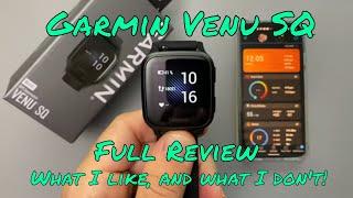 Garmin Venu SQ  Full Review  What I like and what I don’t.