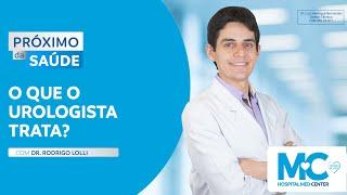 O que o Urologista trata?