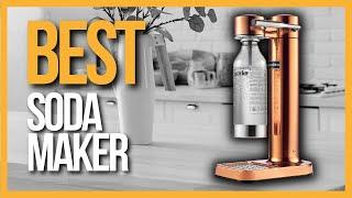  TOP 5 Best Soda Makers  Best Soda Steams Review