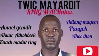 Twic mayardit __\\ RING MACHAKOS