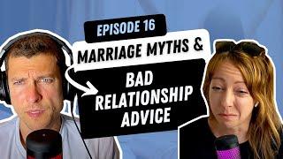 Dont be Fooled by this Bad Relationship AdviceMarriage Myths