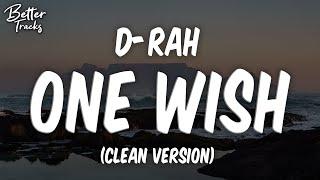 D-Rah - One Wish Clean  One Wish Clean