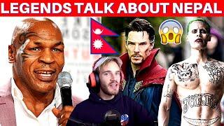 WORLD FAMOUS CELEBRITIES SPEAK ON NEPAL ft Boxing Legend Mike Tyson Doctor Strange PewDiePie *Wow*