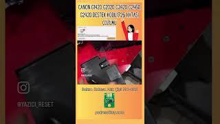 #canon  Destek Kodu 1726 Hatasının Çözümü - Canon G1420 G2020 G3420 G2460 G2420 Serisi
