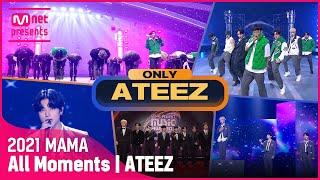 2021 MAMA ATEEZ에이티즈 All Moments