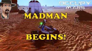 MADMAN Difficulty Begins  Occupy Mars Season 2 Ep. 1