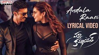 Andala Raasi Lyrical Song  Pakka Commercial  Gopichand Raashi Khanna  Maruthi  Jakes Bejoy