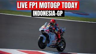 LIVE FP1 FP2 INDONESIA MOTOGP TODAY At MANDALIKA CIRCUIT