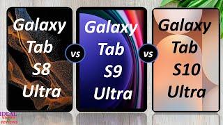 Samsung Galaxy tab S8 ultra vs S9 ultra vs S10 ultra