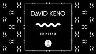 David Keno - Set Me Free