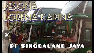 Pesona Bus Lorena-Karina di Rm.Singgalang Jaya
