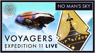 Lets Play No Mans Sky VOYAGERS Expedition 11 LIVE  Blind Playthrough Milestones Rewards + More