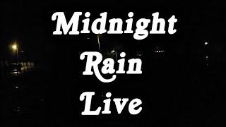 Midnight Rainstorm Live Stream 
