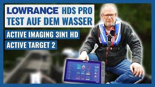 Lowrance HDS Pro - Active Imaging 3in1 HD - Active Target 2 - Der erste echte Test auf dem Wasser