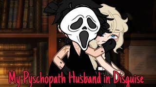 My Pyschopath Husband in Disguise  Gacha Club Mini Movie  GCMM