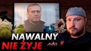 Aleksiej Nawalny nie żyje