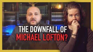 The Downfall of Michael Lofton?