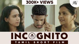 Incognito  Tamil Short Film  Ft. Vinodhini Vaidyanathan Deepthi Rohith  JFW  4K