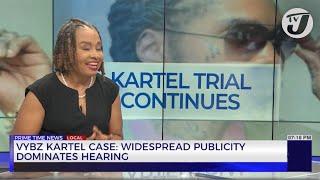 Vybz Kartel Case Widespread Publicity Dominates Hearing  TVJ News