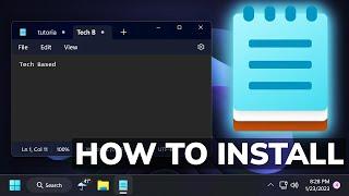 How to Install the New Notepad with Tabs on Windows 11 Any Version