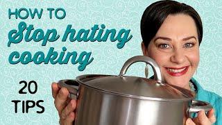 How to Stop Hating Cooking 20 Tips  A Thousand Words