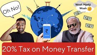 Big Shock  20% tax on sending money from India