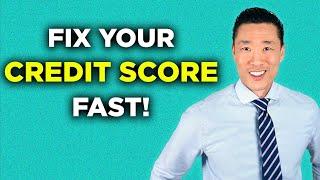 How to Fix Your Credit Score Fast