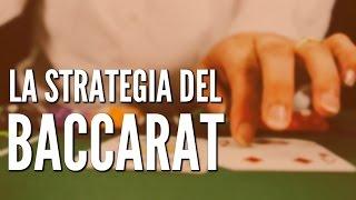 La strategia del baccarat