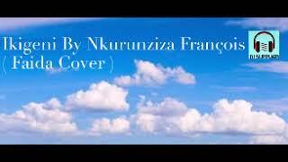 Ikigeni By Nkurunziza François  Faida Cover 