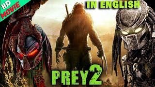 PREY 2 Best Action English Movie  Sci-fi Powerful Full HD English Movie