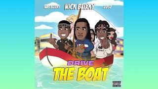 Nick Blixky - Drive The Boat feat. 22Gz & Nas Blixky Official Audio