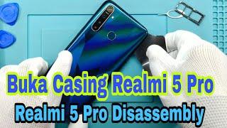 Cara Buka Casing  Bongkar Realme 5 Pro  Realme 5 Pro Disassambly