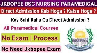 Jkbopee BSC Nursing Admission Without Exam 2024 Full Details Process J&K  How To Do Admission