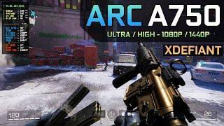 XDefiant - Arc A750  Ultra  High - 1080P  1440P