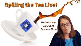 Spilling the Tea Live