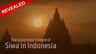 Siwagrha - The Soul Of Universe A Documentary  Prambanan Temple  Official Trailer