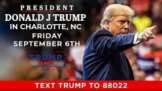 LIVE President Trump in Charlotte NC