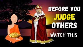 BEFORE YOU JUDGE OTHERS Watch This  Buddhist story on Judgement 