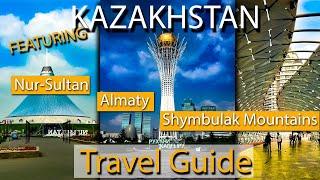 Kazakhstan  Things to see and do in this WONDERFUL country  Travel Guide