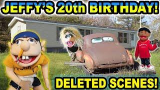 Jeffys 20th Birthday *DELETED SCENES*