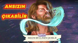 ANSIZIN BİR ELRAENN ÇIKABİLİR