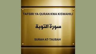 9 SURAH AT-TAUBAH Tafsiri ya Kiswahili Kwa Sauti Audio