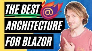 Heres the Best Architecture for Your Blazor Web Apps in .NET 8 