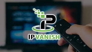 How to Install IPVanish VPN on FirestickFire TV Bonus Setup Guide