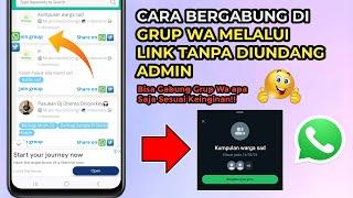 Cara Bergabung di Grup WA Melalui Link Tanpa Diundang Admin