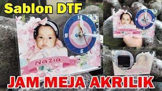 Cara Membuat Jam Meja Akrilik Dengan Sablon DTF  Peluang Usaha Produk Unik dan Menarik 