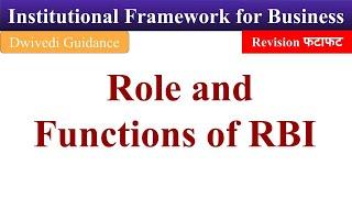 Role and Functions of RBI RBI Functions Reserve Bank Institutional framework for business b.com