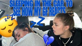 SLEEPING IN THE CAR TO SEE HOW MY GIRLFRIEND REACTS *CUTE REACTION*