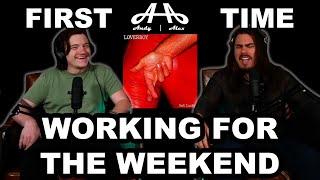 Working for the Weekend -  Loverboy  College Students FIRST TIME REACTION